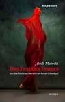Das Fest des Feuers - Jakub Malecki - 9783966391221