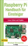 Raspberry Pi Handbuch für Einsteiger - Michael Bonacina - 9783966450133