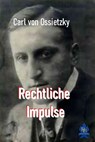 Rechtliche Impulse - Carl von Ossietzky - 9783966512084