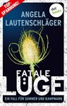 Fatale Lüge - Angela Lautenschläger - 9783966551328