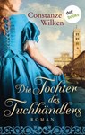 Die Tochter des Tuchhändlers - Constanze Wilken - 9783966553278