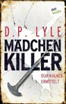 Mädchenkiller - D. P. Lyle - 9783966553421