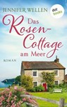 Das Rosencottage am Meer - Jennifer Wellen - 9783966555265
