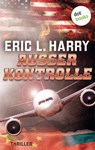 Außer Kontrolle - Eric L. Harry - 9783966557245