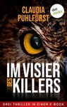 Im Visier des Killers - Claudia Puhlfürst - 9783966559775