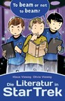Die Literatur in Star Trek - Klaus Vieweg ; Olivia Vieweg - 9783966584074