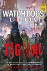 Watch Dogs: Legion – Tag Null - James Swallow ; Josh Reynolds - 9783966584173