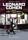 Leonard Cohen - Like a Bird on a Wire - Philippe Girard - 9783966586504