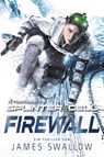 Tom Clancy's Splinter Cell: Firewall - James Swallow - 9783966586702