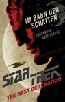 Star Trek - The Next Generation: Im Bann der Schatten - Cassandra Rose Clarke - 9783966586726