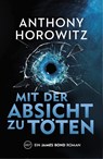 James Bond: Mit der Absicht zu töten - Anthony Horowitz - 9783966589642