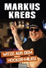Die besten Witze aus dem Hocker-Millieu - Markus Krebs - 9783966643139