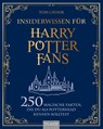 Insiderwissen für Harry Potter Fans - Tom Grimm - 9783966643573