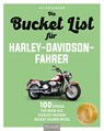 Die Bucket List für Harley-Davidson-Fahrer - Uli Böckmann - 9783966645713