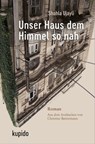 Unser Haus dem Himmel so nah - Shahla Ujayli - 9783966750257