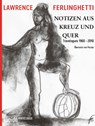 Notizen aus Kreuz und Quer - Lawrence Ferlinghetti - 9783966752602
