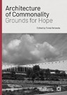 Architecture of Commonality - Toma Berlanda - 9783966800266