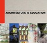 Architecture Is Education - Marie-Helene Contal ; Jana Revedin - 9783966800280