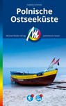 MICHAEL MÜLLER REISEFÜHRER Polnische Ostseeküste - Isabella Schinzel - 9783966854740
