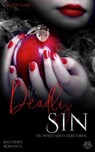 The Deadly Sin - Du wirst mich zerstören (Bad Hero Romance) - Sally Dark - 9783966989176