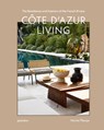 Cote d'Azur Living - Gestalten ; Harriet Thorpe - 9783967041781