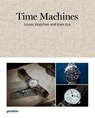 Time Machines - Gestalten ; Blake Z Rong ; Sean Paul Lorentzen - 9783967041866