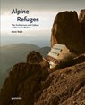 Alpine Refuges - Gestalten ; Aaron Rolph - 9783967041873