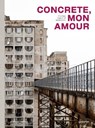 Concrete, Mon Amour - Gestalten ; Stefano Perego - 9783967042016