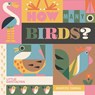 How Many Birds? - Little Gestalten - 9783967047462