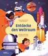 Entdecke den Weltraum - Anne Ameri-Siemens - 9783967047691