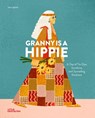Granny Is a Hippie -  - 9783967048049