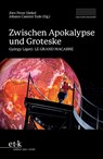 Zwischen Apokalypse und Groteske - Jörn Peter Hiekel ; Johann Casimir Eule - 9783967078466