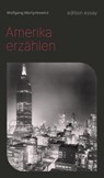 Amerika erzählen - Wolfgang Martynkewicz - 9783967079548