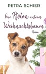 Vier Pfoten unterm Weihnachtsbaum - Petra Schier - 9783967119596