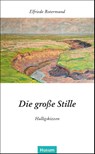 Die große Stille - Elfriede Rotermund - 9783967172058
