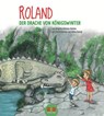 Roland - Der Drache vom Drachenfels - Brigitte Hintzen-Bohlen - 9783967220216