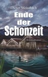 Ende der Schonzeit - Dieter Weißbach - 9783967244694