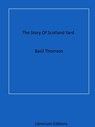 The Story Of Scotland Yard - Basil Thomson - 9783967247756