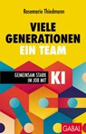 Viele Generationen, ein Team - Rosemarie Thiedmann - 9783967392531