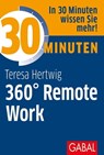 30 Minuten 360° Remote Work - Teresa Hertwig - 9783967400816