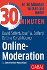 30 Minuten Online-Moderation - David Seifert ; Josef W. Seifert ; Bettina Kerschbaumer - 9783967400830