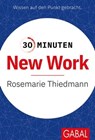 30 Minuten New Work - Rosemarie Thiedmann - 9783967403428