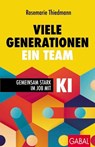 Viele Generationen, ein Team - Rosemarie Thiedmann - 9783967405149