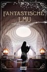 Fantastische LMU - Nikodem Skrobisz ; Julia Dörner ; Petra Teichert ; Zsófia Meggyesi - 9783967412215