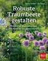 Robuste Traumbeete gestalten - Sylvia Knittel ; Ina Timm - 9783967470642