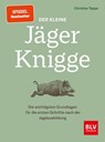 Der kleine Jäger-Knigge - Christian Teppe - 9783967470772
