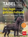 Der Jagdgebrauchshund - Uwe Tabel - 9783967470949