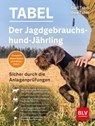 Der Jagdgebrauchshund-Jährling - Uwe Tabel - 9783967471380