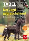 Der Jagdgebrauchshund - Uwe Tabel - 9783967471397