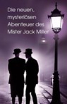 Die neuen, mysteriösen Abenteuer des Mister Jack Miller - Heidi Axel - 9783967531350